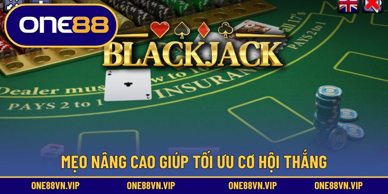 Mẹo nâng cao giúp tối ưu cơ hội thắng