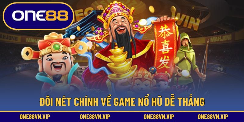 Tổng quan về game nổ hũ dễ thắng
