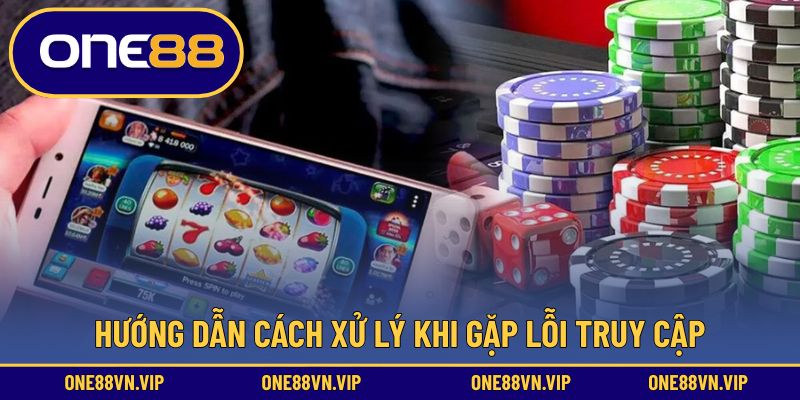 Cách thức xử lý khi gặp lỗi