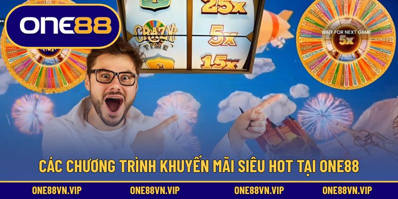 Các chương trình khuyến mãi siêu hot tại ONE88