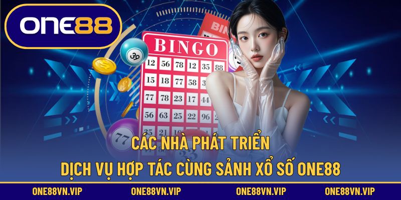 Nhiều nhà phát triển hàng đầu đã đồng hành cùng sảnh xổ số ONE88