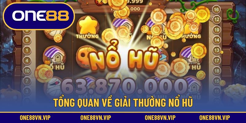 Giải thưởng nổ hũ là gì?