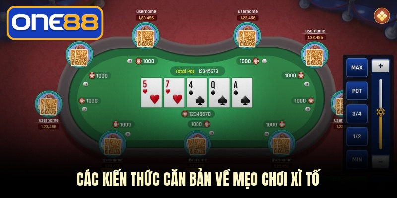 Các kiến thức căn bản về mẹo chơi Xì tố