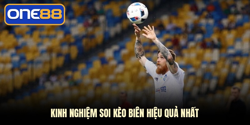 Kinh nghiệm soi kèo biên hiệu quả nhất